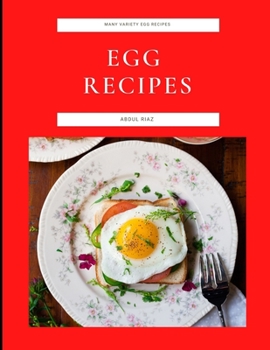 Paperback Egg Recipes: Many Variety Egg Recipes Book