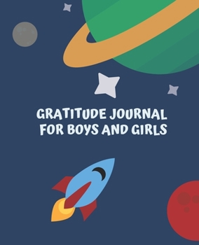 Paperback Gratitude Journal for Boys and girls: Teach children gratitude Writing prompts, setting intent 7.5 x 9.25 Book