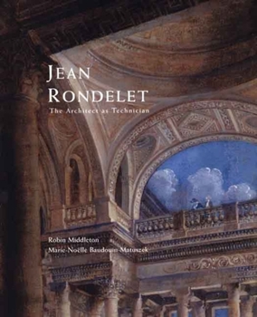 Hardcover Jean Rondelet: The Architect as Technician Book