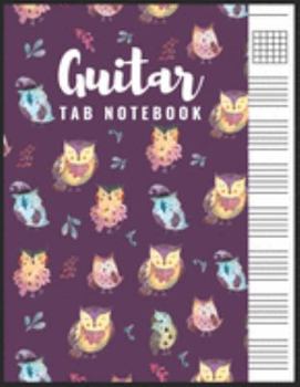 Paperback Guitar Tab Notebook: Blank 6 Strings Chord Diagrams & Tablature Music Sheets with Owl Themed Cover Book