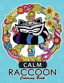Paperback Calm Raccoon Coloring Book for Adults Book