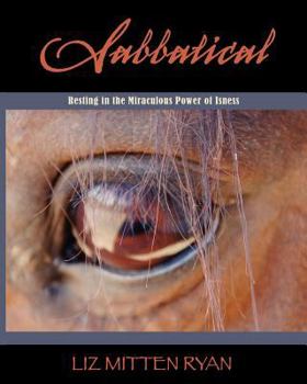 Paperback Sabbatical: Resting In The Miraculous Power of Isness Book