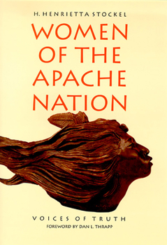 Paperback Women of the Apache Nation: Voices of Truth Book