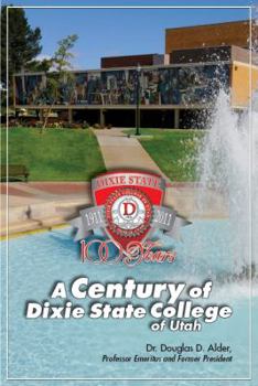 Paperback A Century of Dixie State College of Utah Book