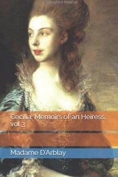 Paperback Cecilia, Memoirs of an Heiress, vol 3 Book