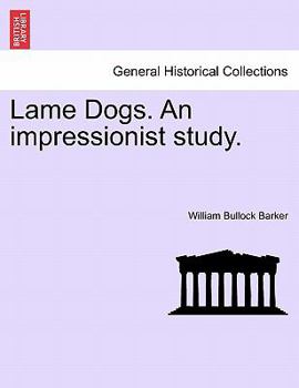 Paperback Lame Dogs. an Impressionist Study. Book