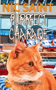 Purrfect Charade - Book #68 of the Mysteries of Max