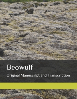 Beowulf: Original Manuscript and Transcription