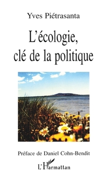 Paperback L'écologie, Clé de la Politique [French] Book