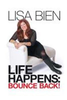 Paperback Life Happens: Bounce Back! Book