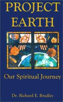 Paperback Project Earth: Our Spiritual Journey Book