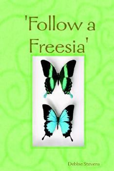Paperback 'Follow a Freesia' Book