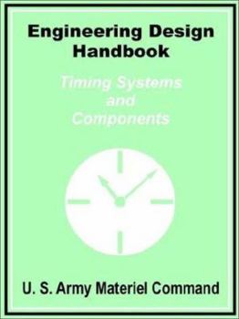 Paperback Engineering Design Handbook: Timing Systems and Components Book