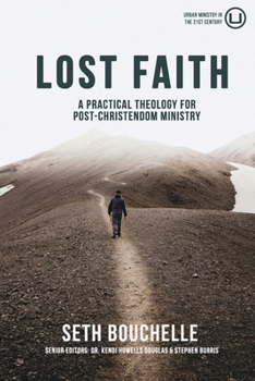 Paperback Lost Faith: A Practical Theology for Post-Christendom Ministry Book