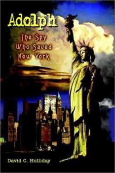 Paperback Adolph: The Spy Who Saved New York Book