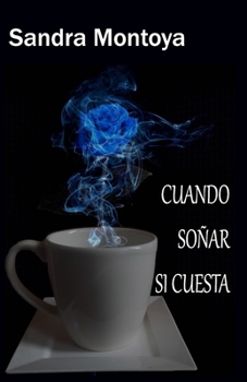 Paperback Cuando soñar sì cuesta [Spanish] Book