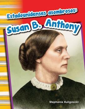 Paperback Estadounidenses Asombrosos: Susan B. Anthony [Spanish] Book