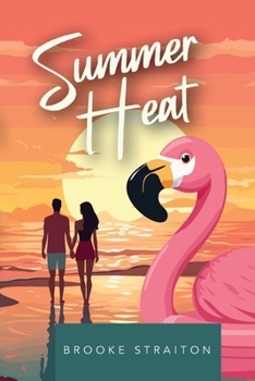 Paperback Summer Heat: A reality show, romantic comedy with spice Book
