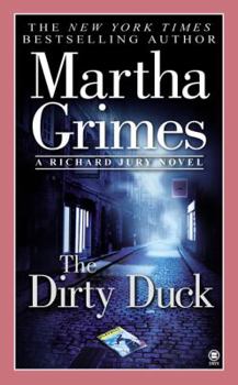 The Dirty Duck (Richard Jury Mystery, #4) - Book #4 of the Richard Jury