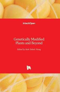 Hardcover Genetically Modified Plants and Beyond Book