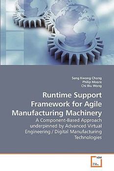 Paperback Runtime Support Framework for Agile Manufacturing Machinery Book