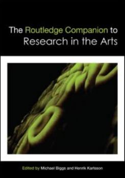 Hardcover The Routledge Companion to Research in the Arts Book