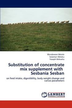 Paperback Substitution of Concentrate Mix Supplement with Sesbania Sesban Book