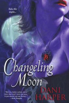 Changeling Moon - Book #1 of the Changeling