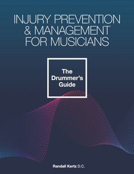 Paperback Injury Prevention & Management for Musicians - The Drummer's Guide Book
