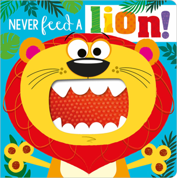 Board book Never Feed a Lion! Book