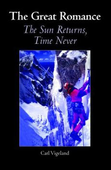 Paperback The Great Romance: The Sun Returns Time Never Book