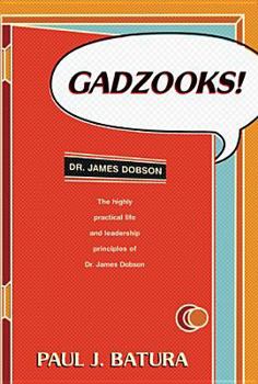 Hardcover Gadzooks: Dr. James Dobson's Laws of Life and Leadership Book
