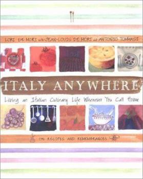 Hardcover Italy Anywhere: Living an Italian Culinary Life Wherever You Call Home Book