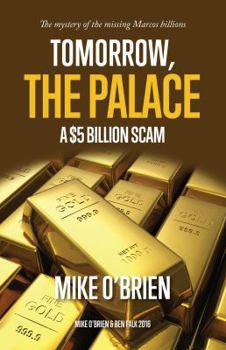 Paperback Tomorrow, The Palace: A $10 Billion Scam Book