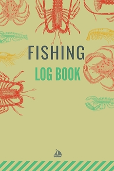 Paperback Fishing Log Book: Funny Notebook For The Fisherman-Small Lined Fishing Accessory Book