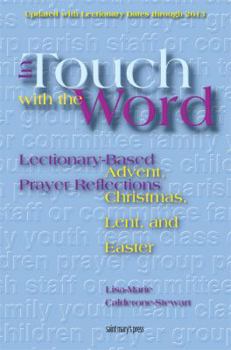 Paperback In Touch with the Word: Advent, Christmas, Lent, and Easter: Lectionary-Based Prayer Reflections Book