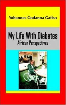 Paperback My Life with Diabetes: African Perspectives Book