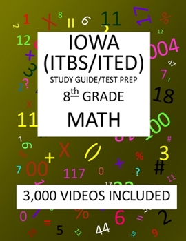 Paperback 8th Grade IOWA ITBS ITED, 2019 MATH, Test Prep: 8th Grade IOWA TEST of BASIC SKILLS, EDUCATIONAL DEVELOPMENT 2019 MATH Test Prep/Study Guide Book