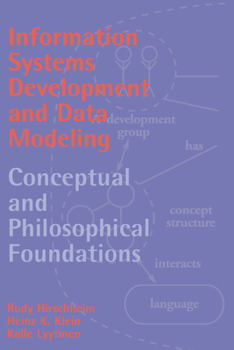 Hardcover Information Systems Development and Data Modeling: Conceptual and Philosophical Foundations Book