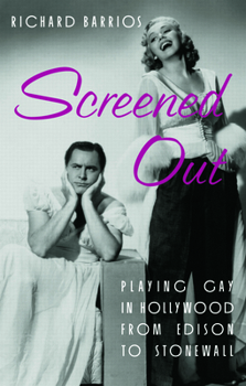 Paperback Screened Out: Playing Gay in Hollywood from Edison to Stonewall Book