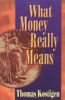Paperback What Money Really Means Book