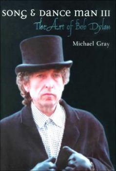 Hardcover Song and Dance Man III: The Art of Bob Dylan Book
