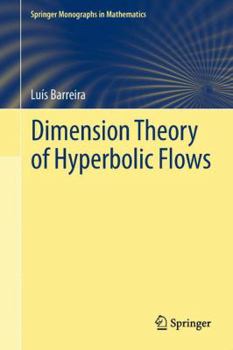 Hardcover Dimension Theory of Hyperbolic Flows Book