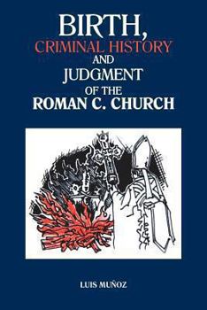 Paperback Birth, Criminal History and Judgment of the Roman C. Church Book