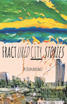 Paperback Fractured City Stories Book