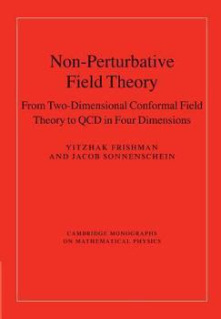 Paperback Non-Perturbative Field Theory: From Two Dimensional Conformal Field Theory to QCD in Four Dimensions Book