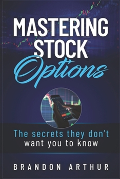 Paperback Mastering Stock Options: The secrets they don't want you to know Book