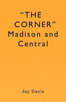 Paperback "THE CORNER" Madison and Central Book