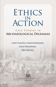 Paperback Ethics in Action: Case Studies in Archaeological Dilemmas Book