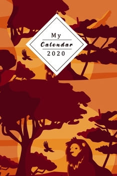 Paperback My Calendar 2020: Your Own Weekly, Monthly And Yearly Planner For 2020 With Beautiful Design Book